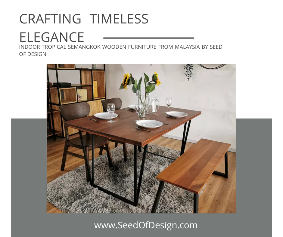 Crafting Timeless Elegance Indoor Tropical Semangkok Wooden Furniture from Malaysia by Seed of Design